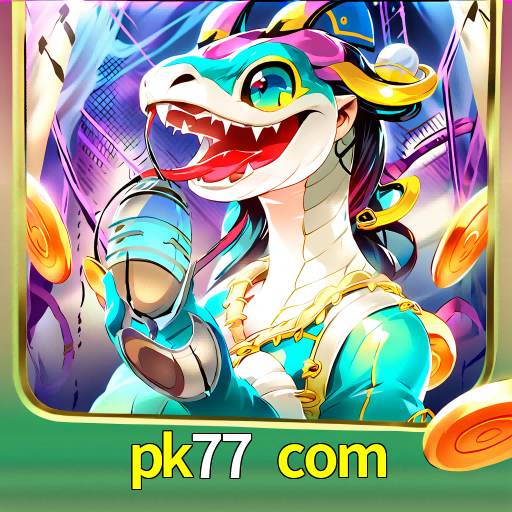  pk77 com